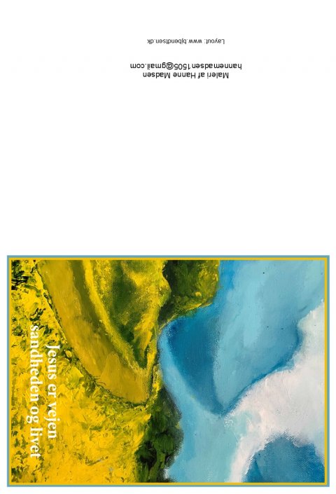 Jesus er vejen sandheden...